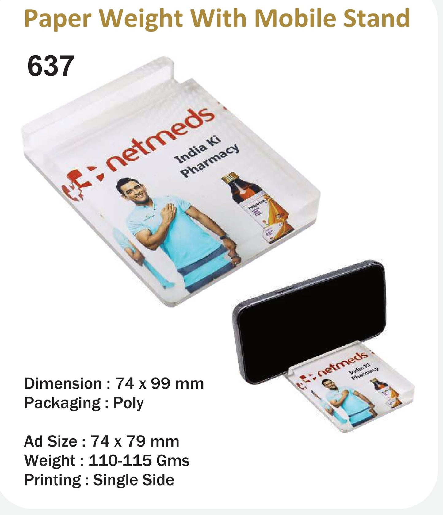 CUSTOMIZED ACRYLIC PAPER WEIGHT WITH MOBILE STAND (NETMEDS)
